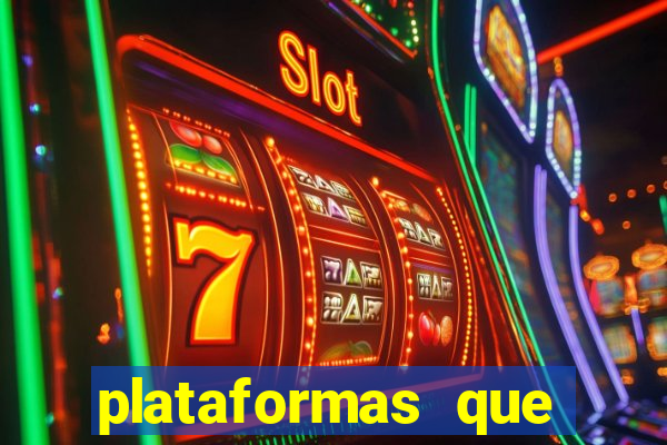 plataformas que estao pagando agora